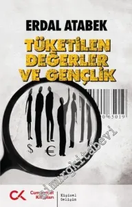 Tüketilen Değerler ve Gençlik -