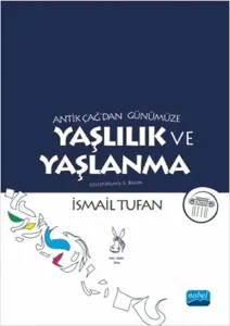 Yaşlılık ve Yaşlanma