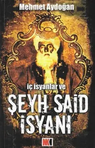 İç İsyanlar ve Şeyh Said İsyanı