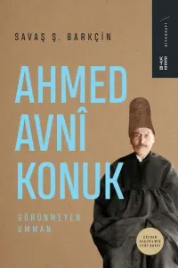 Ahmed Avnî Konuk;Görünmeyen Umman