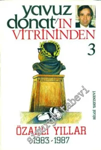 Yavuz Donat'ın Vitrininden 3: Özal'lı Yıllar 1983 - 1987 -        1987