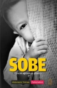 Sobe Çocuk Eğitiminin Şifresi