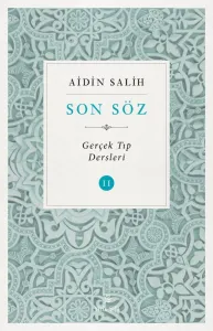 Son Söz Gerçek Tıp Dersleri Cilt 2