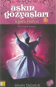 Aşkın Gözyaşları 3 / Kimya Hatun