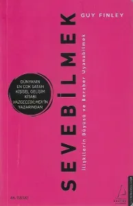 Sevebilmek İlişkilerin Büyüsü ve Beraber Uyanabilmek