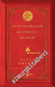 Kütüphanelerin Bilinmeyen Dünyası -