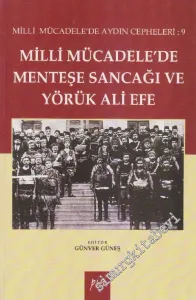 Milli Mücadelede Menteşe Sancağı ve Yörük Ali Efe - Milli Mücadele'de Aydın Cepheleri: 9 -