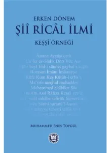 Erken Dönem Şii Rical İlmi (Keşşi Örneği)