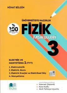 Nihat Bilgin Üniversiteye Hazırlık Fizik Fasikülleri - 3