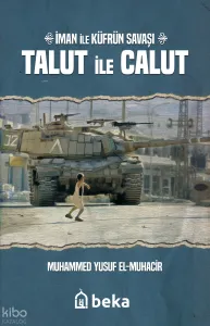 İman ile Küfrün Savaşı Talut ile Calut