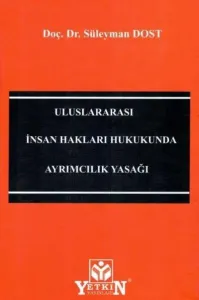 Uluslararası İnsan Hakları Hukukunda Ayrımcılık Yasağı