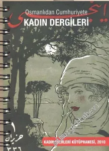 Osmanlıdan Cumhuriyete Kadın Dergileri : Kadın Eserleri Kütüphanesi ve Bilgi Merkezi Vakfı 2010 Ajandası -
