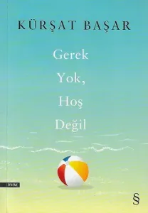 Gerek Yok Hoş Değil