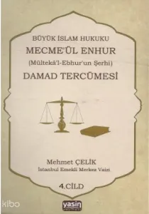 Mecma ül Enhur (Damat Tercümesi) 4.Cilt