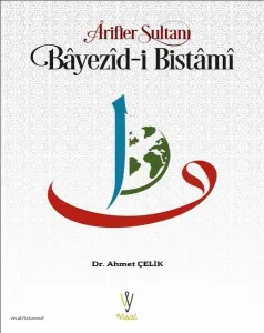 Arifler Sultanı Beyazid-i Bistami