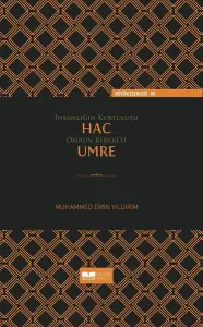 İnsanlığın Kurtuluşu Hac Ömrün Bereketi Umre/CİLTLİ