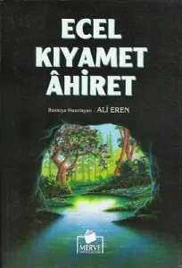 Ecel Kıyamet Ahiret