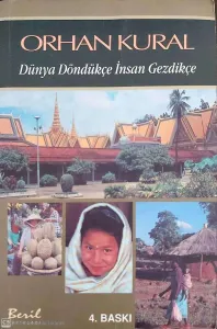 Dünya Döndükçe İnsan Gezdikçe