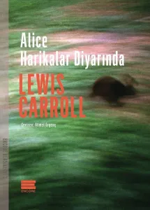 Alice Harikalar Diyarında Alice Harikalar Diyarında