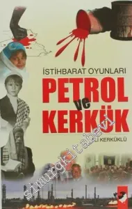 İstihbarat Oyunları Petrol ve Kerkük -         2009