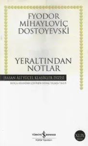 Yeraltından Notlar - Hasan Ali Yücel Klasikleri