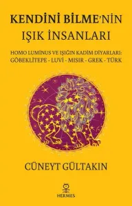 Kendini Bilme'nin Işık İnsanları
