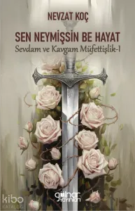 Sen Neymişşin Be Hayat;Sevdam ve Kavgam Müfettişlik - 1