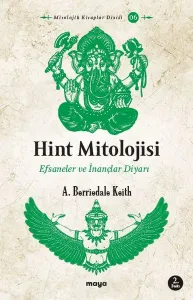 Hint Mitolojisi; Efsaneler ve İnançlar Diyarı