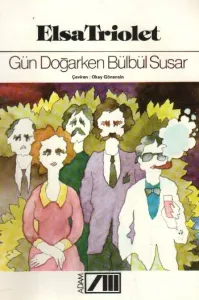 Gün Doğarken Bülbül Susar