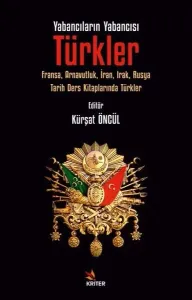 Yabancıların Yabancısı: Türkler
