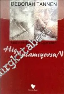 Hiç Anlamıyorsun: Kadın - Erkek Konuşmaları  -        1997