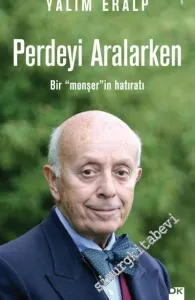 Perdeyi Aralarken: Bir Monşerin Hatıratı -        2017
