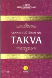 Cennete Götüren Yol Takva