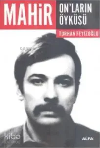 Mahir On'ların Öyküsü