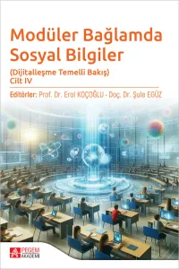 Modüler Bağlamda Sosyal Bilgiler - Dijitalleşme Temelli Bakış - Cilt IV