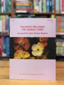 Favorite Melodies the World Over Level 1 - Bastien (Wp 37 Level 1) Paperback