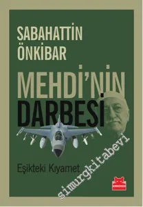 Mehdi'nin Darbesi: Eşikteki Kıyamet -        2016
