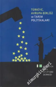 Türkiye, Avrupa Birliği ve Tarım Politikaları -