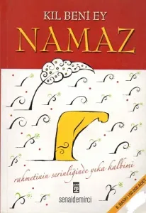 Kıl Beni Ey Namaz