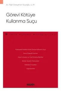 Görevi Kötüye Kullanma Suçu