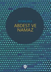 Resimlerle Abdest ve Namaz Orta Boy