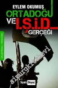 Ortadoğu ve IŞİD Gerçeği -