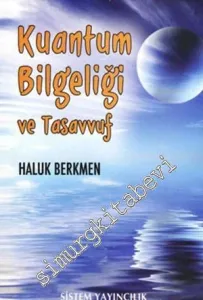 Kuantum Bilgeliği ve Tasavvuf -