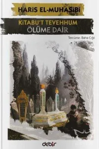 Kitabu't Tevehhum - Ölüme Dair