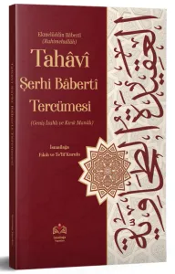 Tahaviyye Şerhi Baberti Tercümesi Kırık Manalı - İzahlı