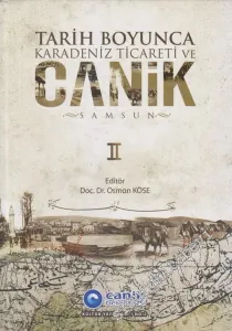 Tarih Boyunca Karadeniz Ticareti ve Canik: Samsun -