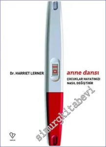 Anne Dansı : Çocuklar Hayatınızı Nasıl Değiştirir -