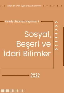 Sosyal Beşeri Ve İdari Bilimler Alanında Uluslararası Araştırmalar X (E-Kitap)