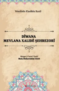 DÎWANA MEWLANA XALIDÊ ŞEHREZORÎ