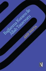 Bağlanma Kuramı İle Allah Tasavvuru